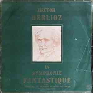 Hector Berlioz, Orchestre Des Jeunesses Musicales De France, Serge Baudo - La Symphonie Fantastique download flac mp3