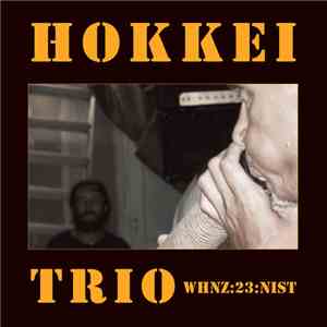 Hokkei Trio - WHNZ:23:NIST download flac mp3