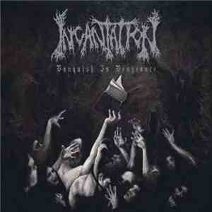 Incantation - Vanquish In Vengeance download flac mp3