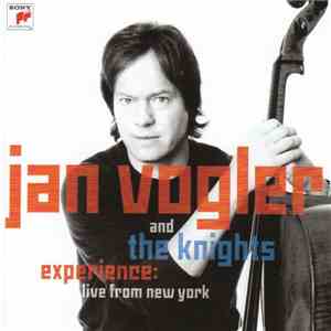 Jan Vogler And The Knights  - Experience: Live From New York download flac mp3