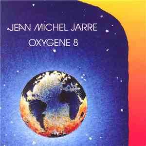Jean-Michel Jarre - Oxygene 8 flac mp3 download
