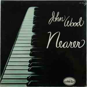 John Wood  - Nearer download flac mp3