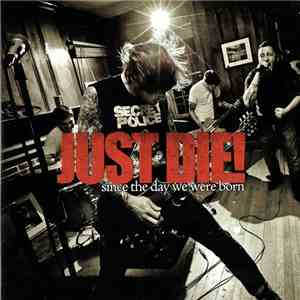 Just Die! - Since The Day We Were Born download flac mp3
