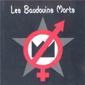 Les Baudouins Morts - Le Disque d'Or Des Baudoins Morts download flac mp3