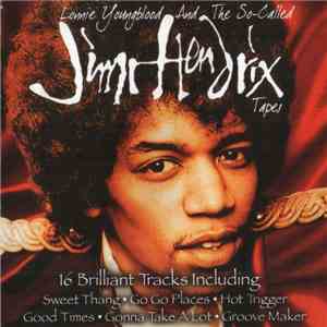 Lonnie Youngblood - Lonnie Youngblood And The So-Called Jimi Hendrix Tapes download flac mp3