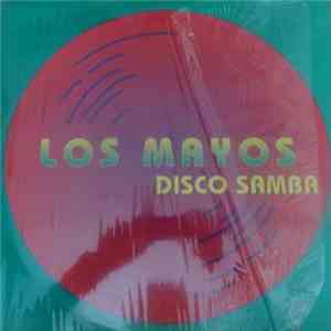 Los Mayos - Disco Samba download flac mp3