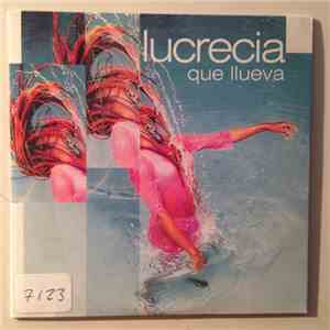 Lucrecia  - Que Llueva download flac mp3