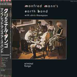 Manfred Mann's Earth Band With Chris Thompson - Criminal Tango download flac mp3