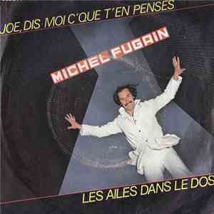 Michel Fugain - Les Ailes Dans Le Dos / Joe, Dis-Moi C'Que T'En Penses download flac mp3