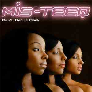 Mis-Teeq - Can't Get It Back download flac mp3
