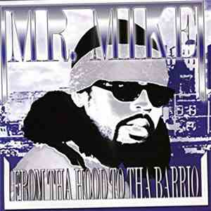 Mr. Mike  - From Da Hood To Da Barrio download flac mp3