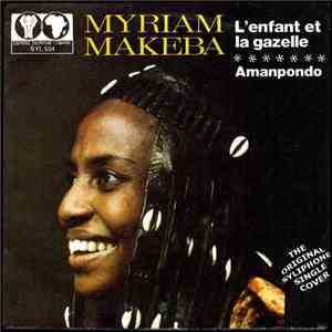 Myriam Makeba - L'Enfant Et La Gazelle / Amanpondo download flac mp3