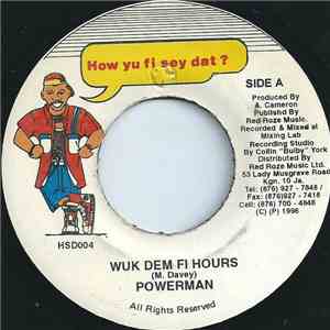 Powerman / General B. - Wuk Dem Fi Hours / Ziggy Ziggy download flac mp3