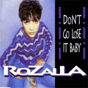 Rozalla - Don't Go Lose It Baby download flac mp3