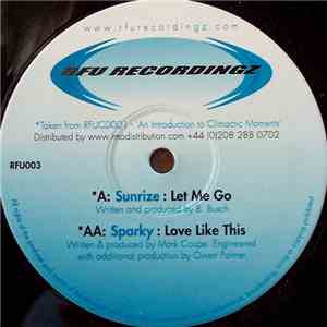 Sunrize / Sparky  - Let Me Go / Love Like This download flac mp3