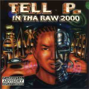 Tell P. - In Tha Raw 2000 download flac mp3