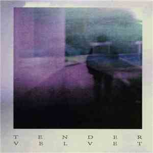 Tender Velvet - Dream download flac mp3
