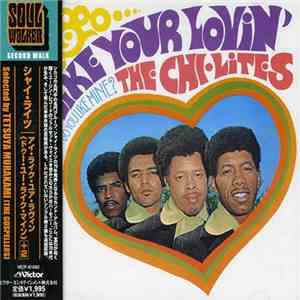 The Chi-Lites - I Like Your Lovin' (Do You Like Mine) download flac mp3