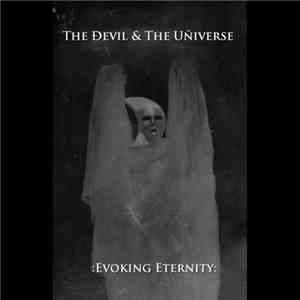 The Ðevil & The Uñiverse - :Evoking Eternity: download flac mp3