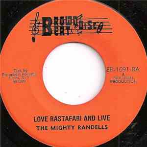 The Mighty Randells - Love Rastafari And Live download flac mp3