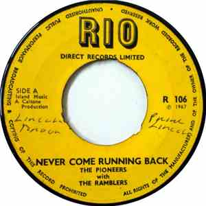 The Pioneers With The The Ramblers  - Never Come Running Back / Give Up download flac mp3