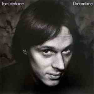 Tom Verlaine - Dreamtime download flac mp3