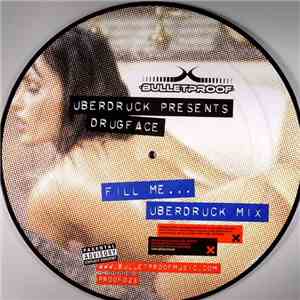 Uberdruck Presents Drugface - Fill Me... download flac mp3