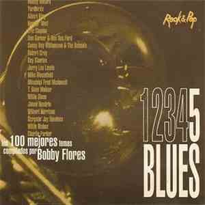 Various - Blues 5 - Los 100 Mejores Temas Compilados Por Bobby Flores download flac mp3