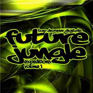 Various - Future Jungle Expeditions Volume 1 download flac mp3