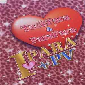 Various - I Love Para + PV download flac mp3