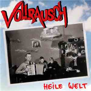 Vollrausch - Heile Welt download flac mp3