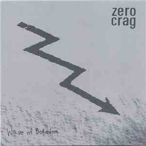 Zero Crag - Wave Of Boredom download flac mp3