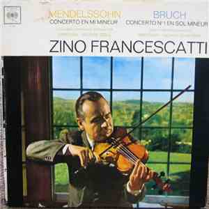 Zino Francescatti - Mendelssohn: Concerto En Mi Mineur / Bruch: Concerto N°1 En Sol Mineur download flac mp3