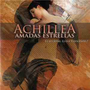 Achillea Featuring Luisa Fernandez - Amadas Estrellas download flac mp3