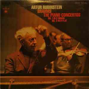 Artur Rubinstein - Brahms - The Piano Concertos, No. 1 In D Minor / No. 2 In B-Flat download flac mp3