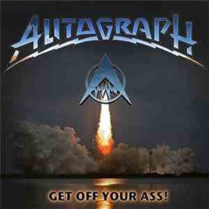 Autograph  - Get Off Your Ass download flac mp3