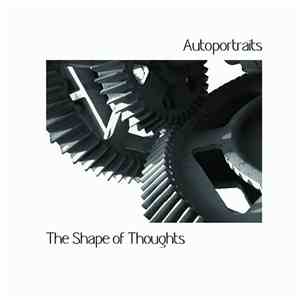 Autoportraits - The Shape Of Thoughts flac mp3 download
