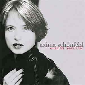 Axinia Schönfeld - When We Make Love download flac mp3
