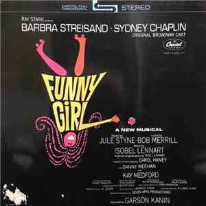 Barbra Streisand, Sydney Chaplin - Funny Girl (Original Broadway Cast) download flac mp3
