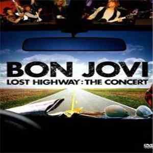 Bon Jovi - Lost Highway: The Concert download flac mp3
