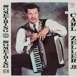 Carl Zeller Jr. - Something Old Something New download flac mp3