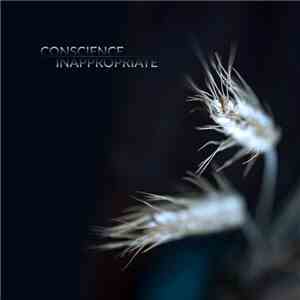 Conscience - Inappropriate download flac mp3