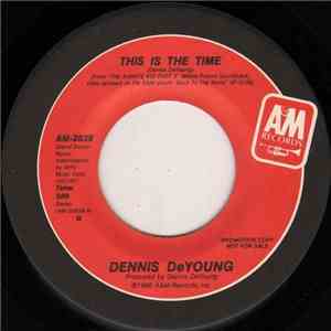 Dennis DeYoung - This Is The Time download flac mp3