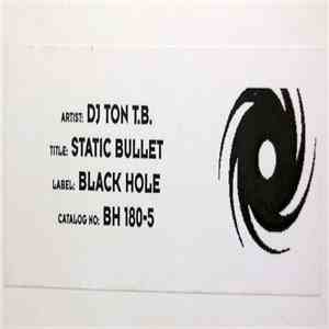 DJ Ton T.B. - Static Bullet download flac mp3