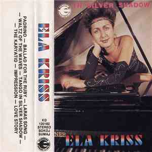 Ela Kriss - In Silver Shadow download flac mp3