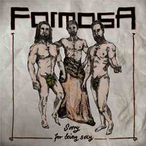 Formosa  - Sorry For Being Sexy download flac mp3
