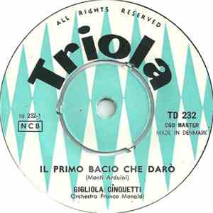 Gigliola Cinquetti - Il Primo Bacio Che Darò / Non È Niente, Lasciami Stare download flac mp3