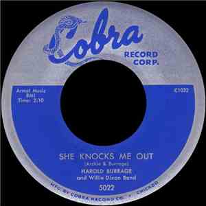 Harold Burrage And Willie Dixon Band - She Knocks Me Out / A Heart (Filled With Pain) download flac mp3