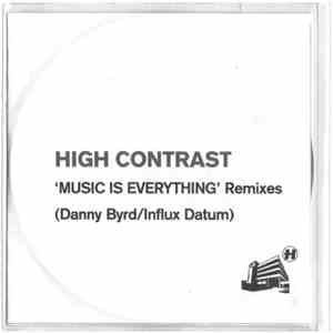 High Contrast - Music Is Everything (Remixes) download flac mp3