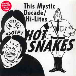 Hot Snakes - This Mystic Decade / Hi-Lites download flac mp3